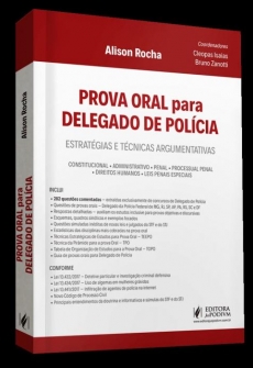 Prova Oral para Delegado de Polícia - 1ª Edição 2018